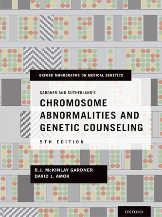 Gardner and Sutherland’s Chromosome Abnormalities and Genetic Counseling (Oxford Monographs on Medical Genetics), 5th Edition (PDF)