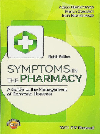 Symptoms in the Pharmacy: A Guide to the Management of Common Illnesses 8th Edition (PDF)