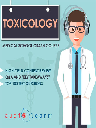 Toxicology - Medical School Crash Course (Audiobook) MP3+ PDF