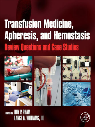 Transfusion Medicine, Apheresis, and Hemostasis: Review Questions and Case Studies (EPUB)