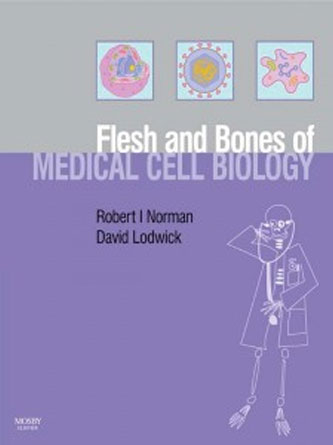 Flesh and Bones of Medical Cell Biology (Flesh & Bones) (PDF)