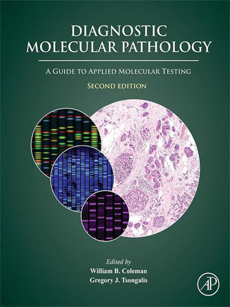 Diagnostic Molecular Pathology: A Guide to Applied Molecular Testing 2nd Edition (Original PDF)