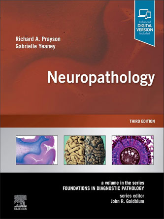 Neuropathology: A Volume in the Series: Foundations in Diagnostic Pathology 3rd Edition (Original PDF)