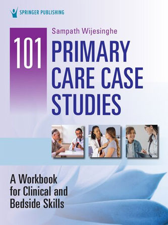 101 Primary Care Case Studies: A Workbook for Clinical and Bedside Skills (PDF)