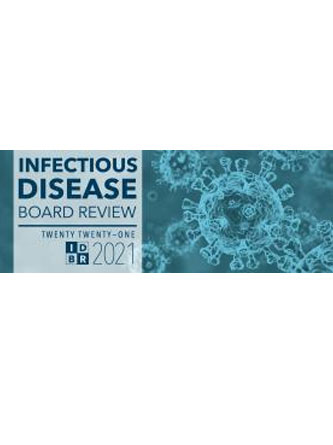 2021 INFECTIOUS DISEASE BOARD REVIEW (Videos + Audios + Online Primers And Study Guides + 500-Question Sets)