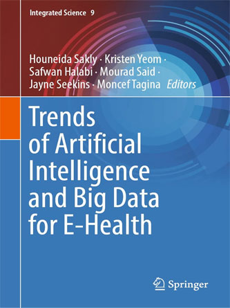 Trends of Artificial Intelligence and Big Data for E-Health (Integrated Science Book 9) (PDF)