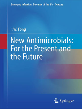 New Antimicrobials : For the Present and the Future (Emerging Infectious Diseases of the 21st Century) (Original PDF)