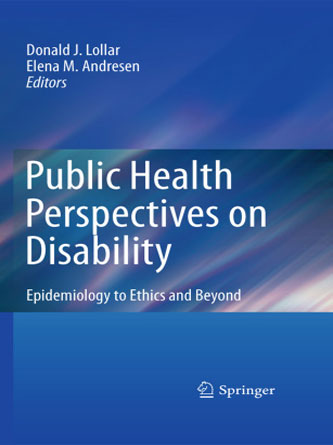 Public Health Perspectives on Disability: Epidemiology to Ethics and Beyond (PDF)