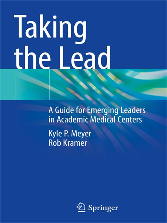 Taking the Lead: A Guide for Emerging Leaders in Academic Medical Centers 1st ed. 2022 Edition (PDF)