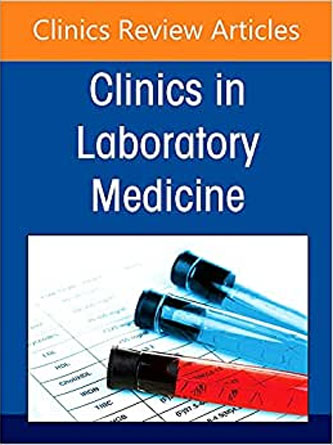 Detection of SARS CoV 2 Antibodies in Diagnosis and Treatment of COVID-19 , An Issue of the Clinics in Laboratory Medicine (Volume 42-1) (PDF)