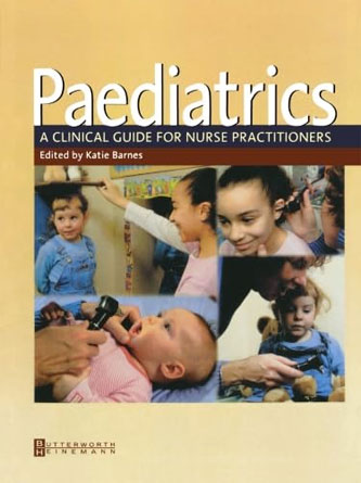 Paediatrics: A Clinical Guide for Nurse Practitioners, 1e (PDF)