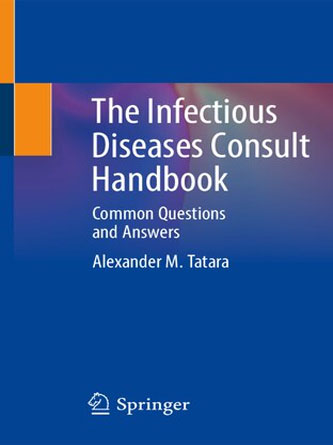 The Infectious Diseases Consult Handbook: Common Questions and Answers (PDF)