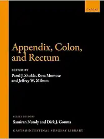 Appendix, Colon, and Rectum (Gastrointestinal Surgery Library) (Original PDF from Publisher)