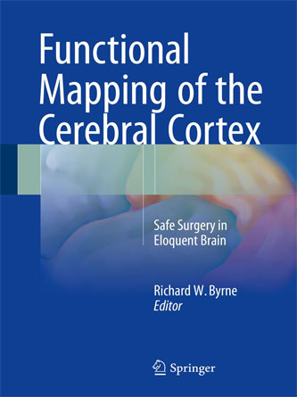 Functional Mapping of the Cerebral Cortex: Safe Surgery in Eloquent Brain (Original PDF from Publisher)