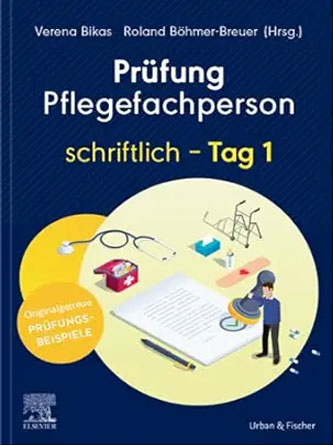 Prüfung Pflegefachperson Schriftlich Tag 1 (German Edition) (True PDF from Publisher)