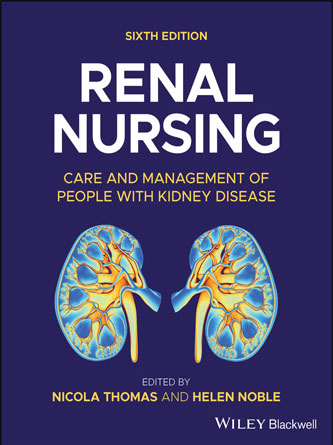 Renal Nursing: Care and Management of People with Kidney Disease, 6th Edition (Original PDF from Publisher)