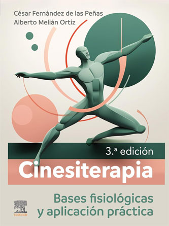 Cinesiterapia: Bases fisiológicas y aplicación práctica, 3rd Edition (True PDF from Publisher)