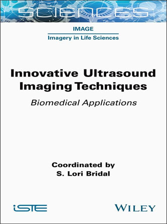 Innovative Ultrasound Imaging Techniques: Biomedical Applications (Original PDF from Publisher)