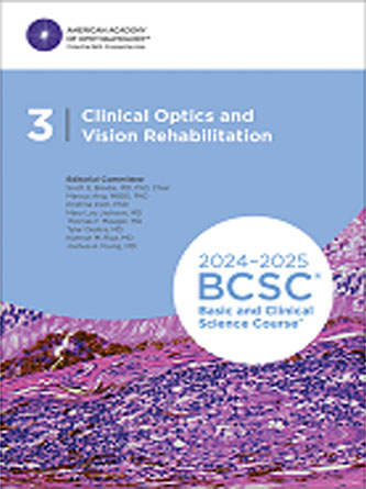 Basic and Clinical Science Course, Section 03: Clinical Optics and Vision Rehabilitation (Original PDF from Publisher)