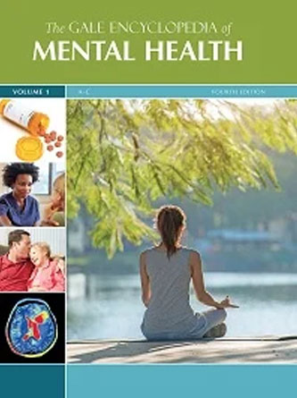 The Gale Encyclopedia of Mental Health, 4th Edition (Original PDF from Publisher)