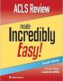 ACLS Review Made Incredibly Easy (Incredibly Easy! Series®), 4th Edition (EPUB)