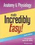 Anatomy & Physiology Made Incredibly Easy!, 6th Edition (EPUB)