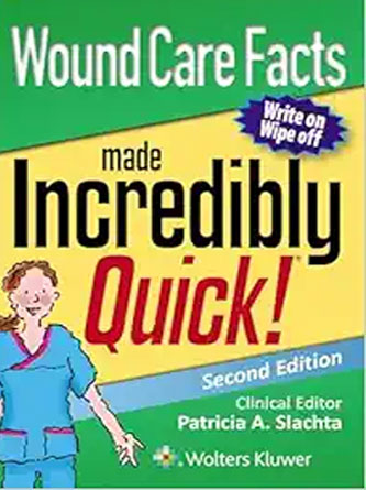 Wound Care Facts Made Incredibly Quick (Incredibly Easy! Series®), 2nd Edition (Original PDF from Publisher)